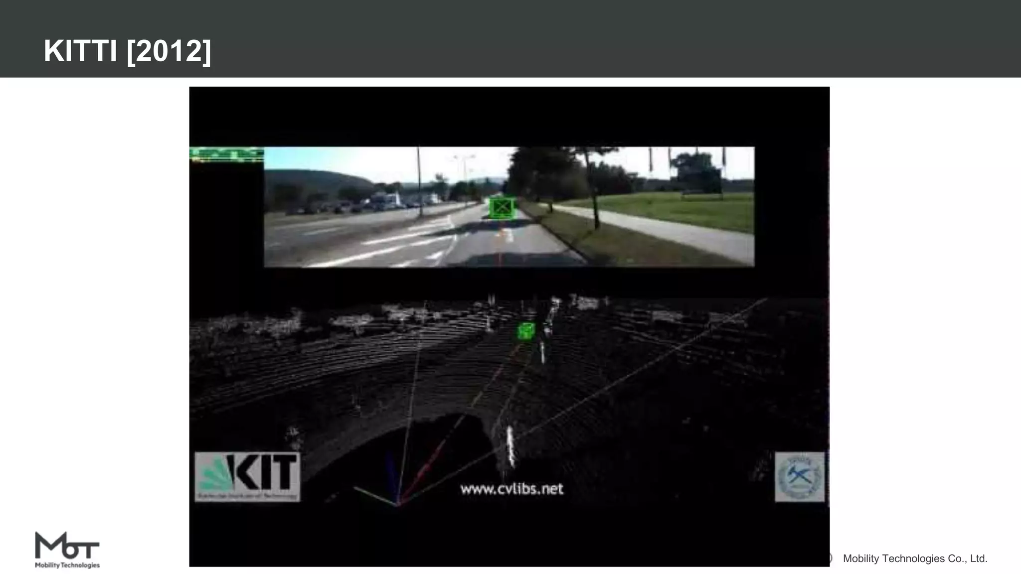 Mobility Technologies Co., Ltd.
KITTI [2012]
7
 