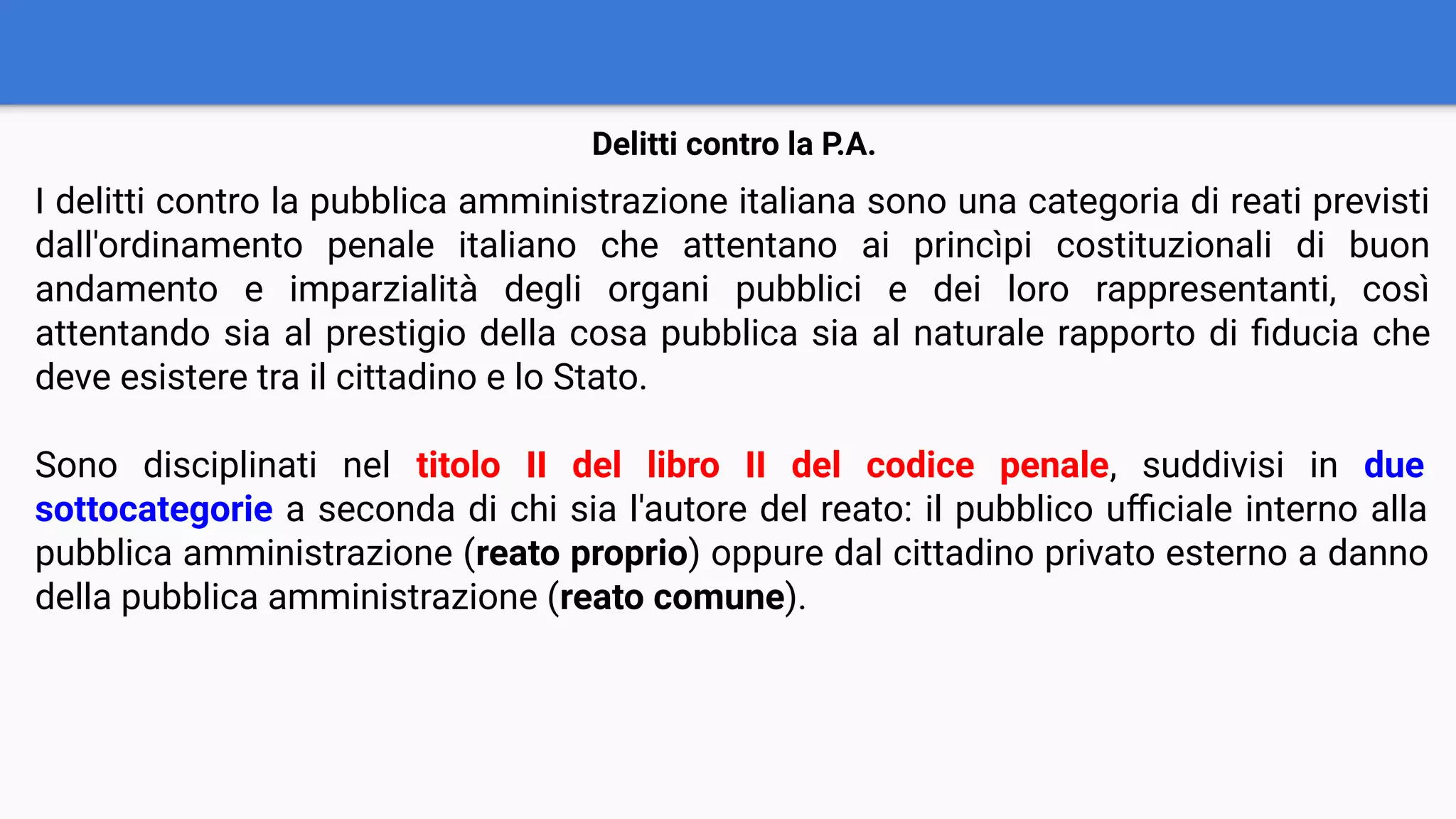 Lezione n. 11 (2 ore) - La responsabilità nella PA: i reati della e