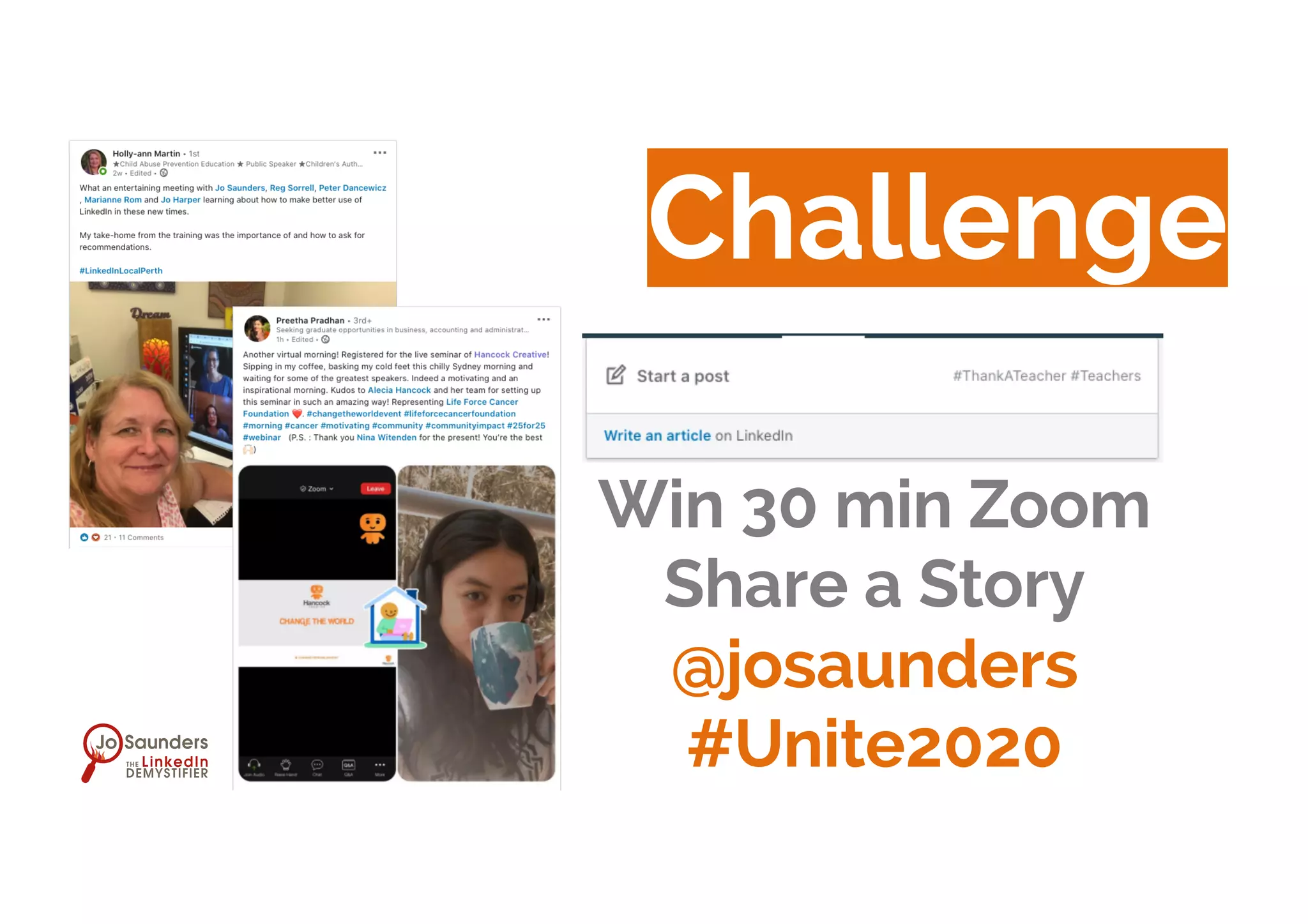 Challenge
Win 30 min Zoom
Share a Story
@josaunders
#Unite2020
 
