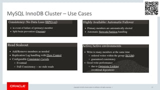 Copyright © 2019, Oracle and/or its affiliates. All rights reserved. |
MySQL InnoDB Cluster – Use Cases
17
 