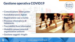 Slide Webinar Protocollo Prevenzione COVID-19: l’evoluzione dei processi aziendali tra aspetti normativi e soluzioni