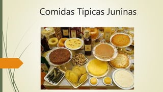Comidas Típicas Juninas
 