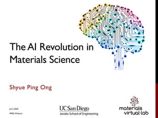 TheAI Revolution in
Materials Science
Shyue Ping Ong
Jul 2 2020
IMRE Webinar
 