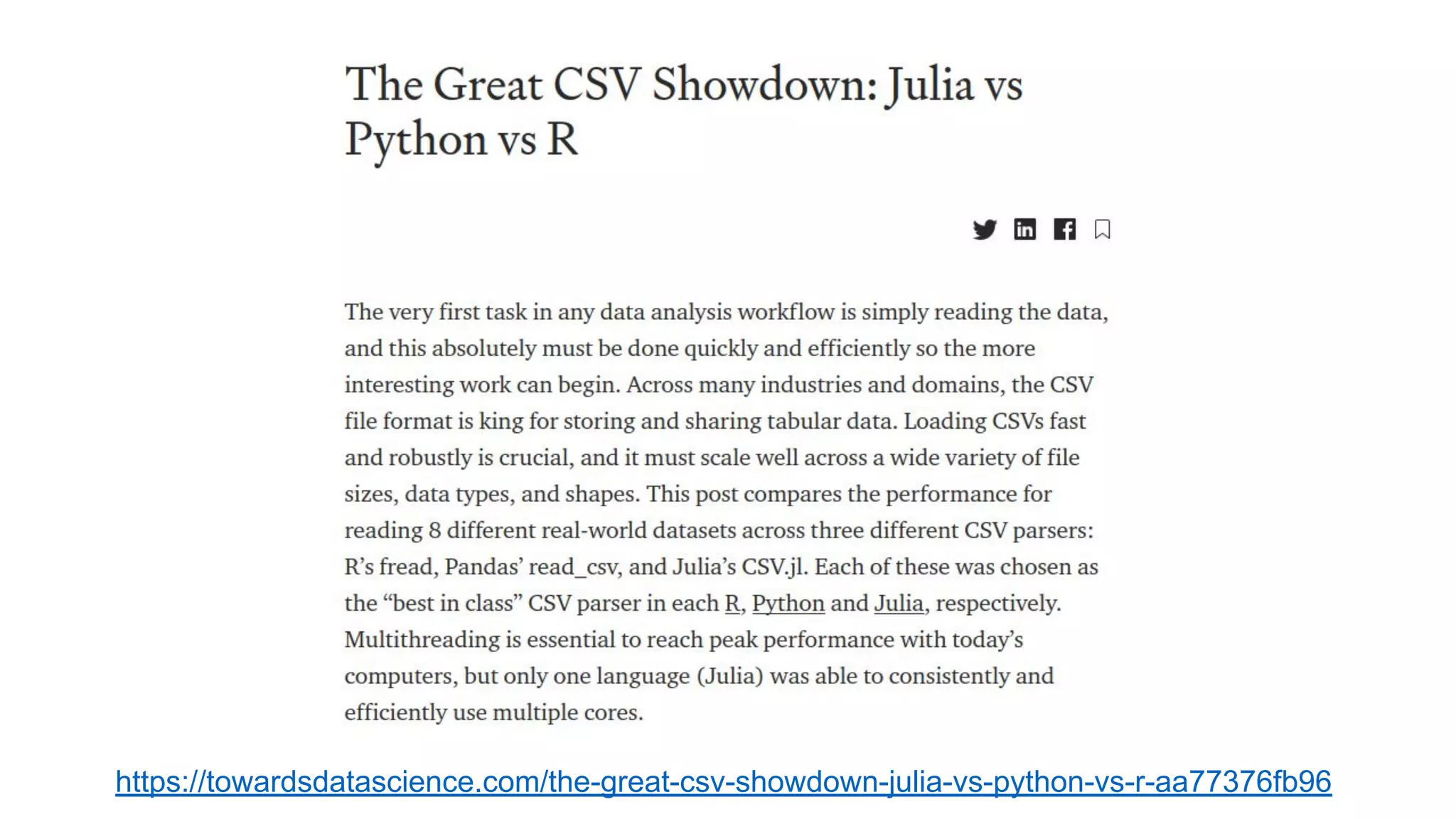 https://towardsdatascience.com/the-great-csv-showdown-julia-vs-python-vs-r-aa77376fb96 