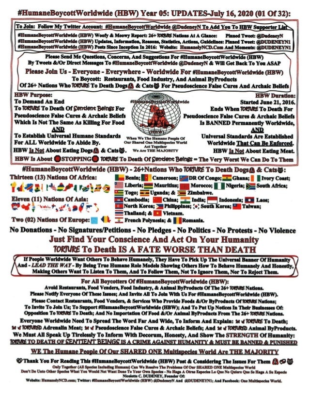 Published July 15, 2020
By Nicolette C. DUDENEY
Founder Of: Website: HumanelyNCD.Com;
#HumaneBoycottWorldwide (HBW); #Huma...