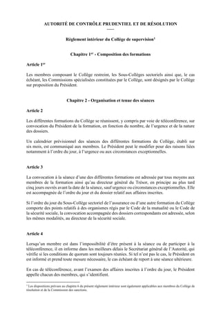 AUTORITÉ DE CONTRÔLE PRUDENTIEL ET DE RÉSOLUTION
-----
Règlement intérieur du Collège de supervision1
Chapitre 1er - Compo...