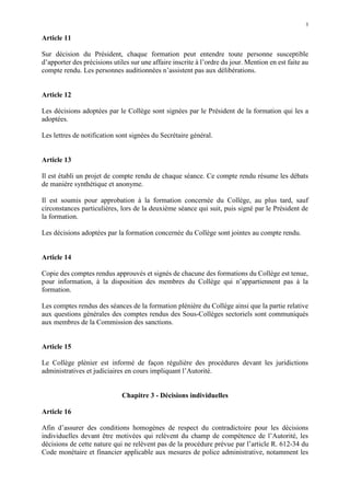 3
Article 11
Sur décision du Président, chaque formation peut entendre toute personne susceptible
d’apporter des précision...