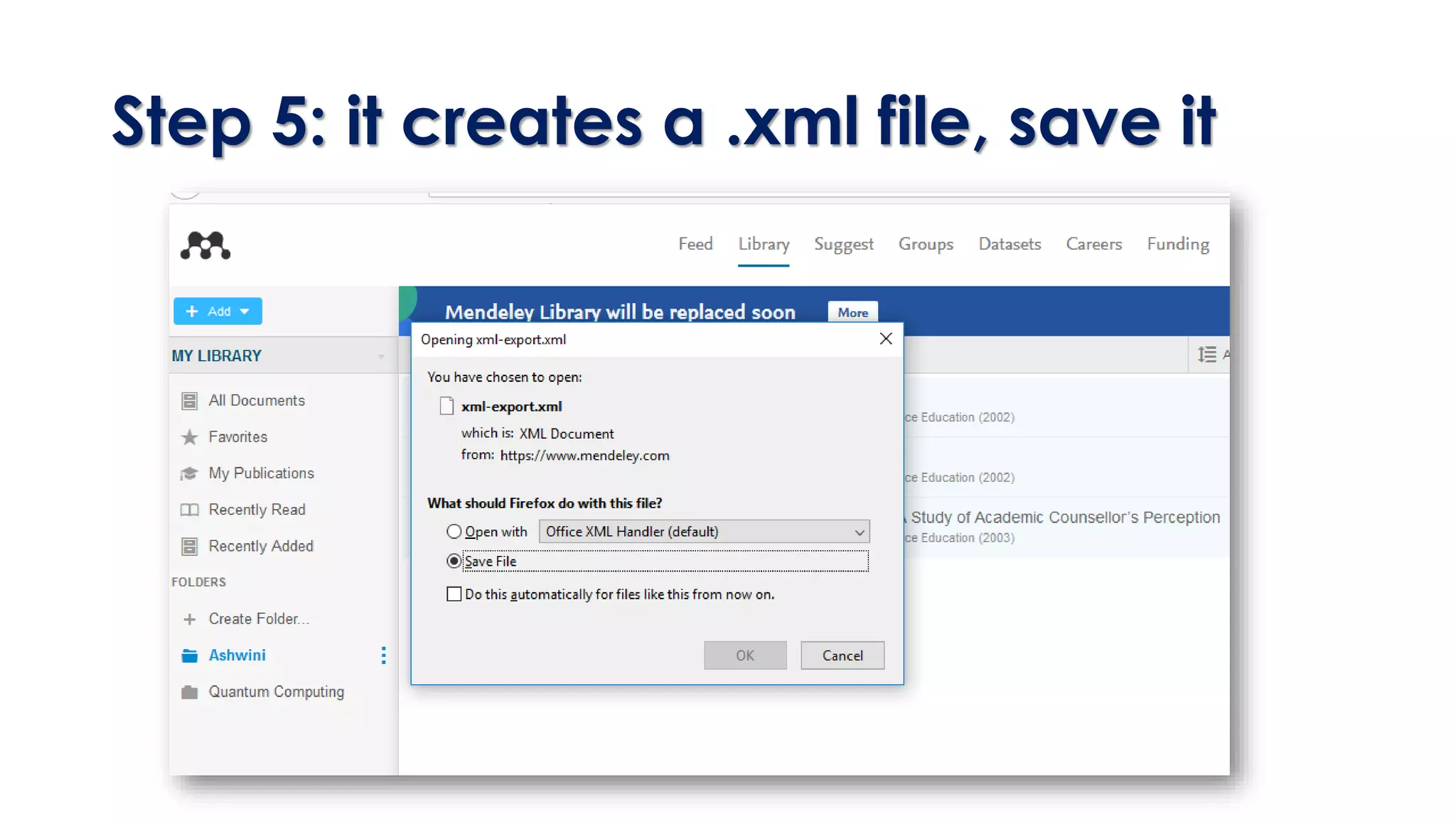 Step 5: it creates a .xml file, save it