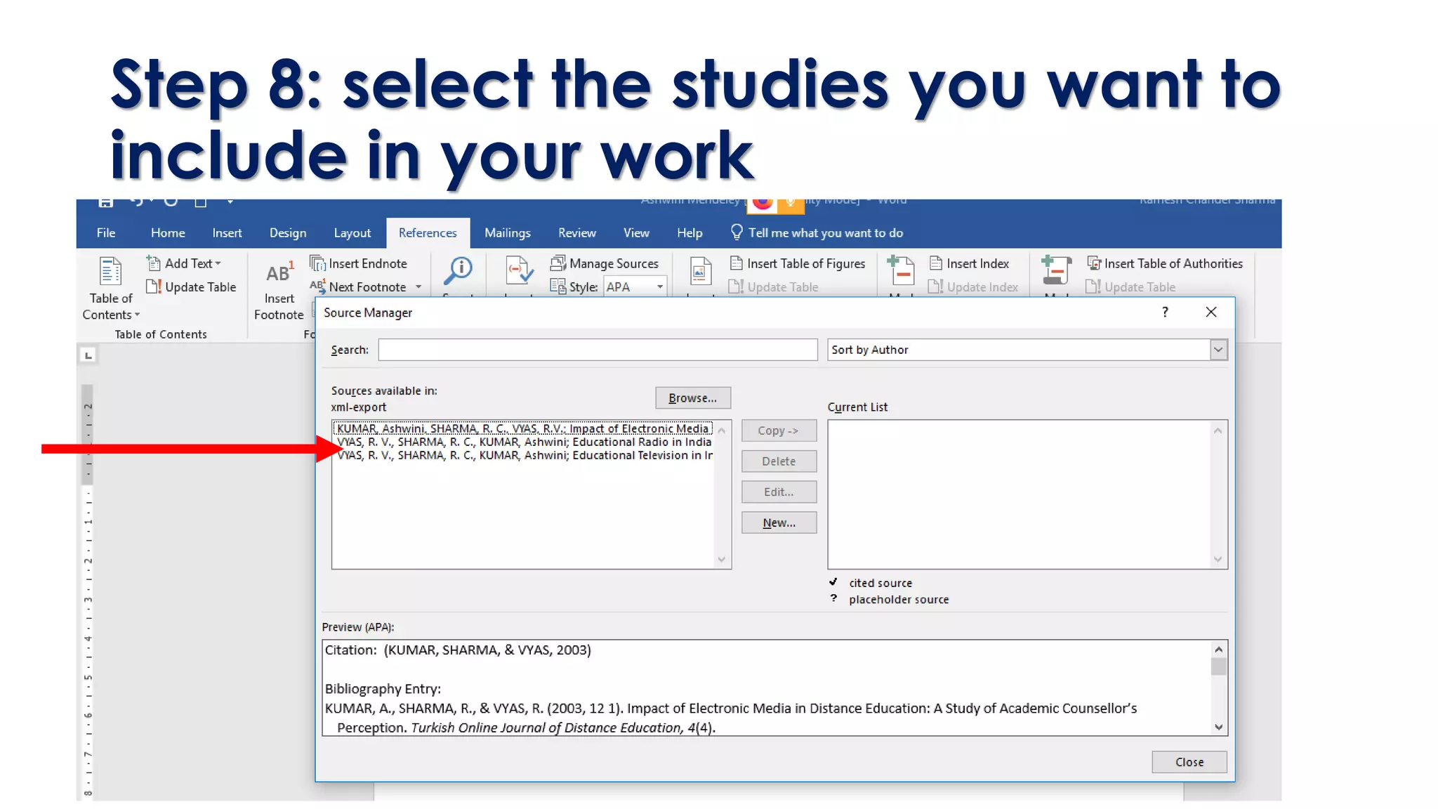 Step 8: select the studies you want to
include in your work