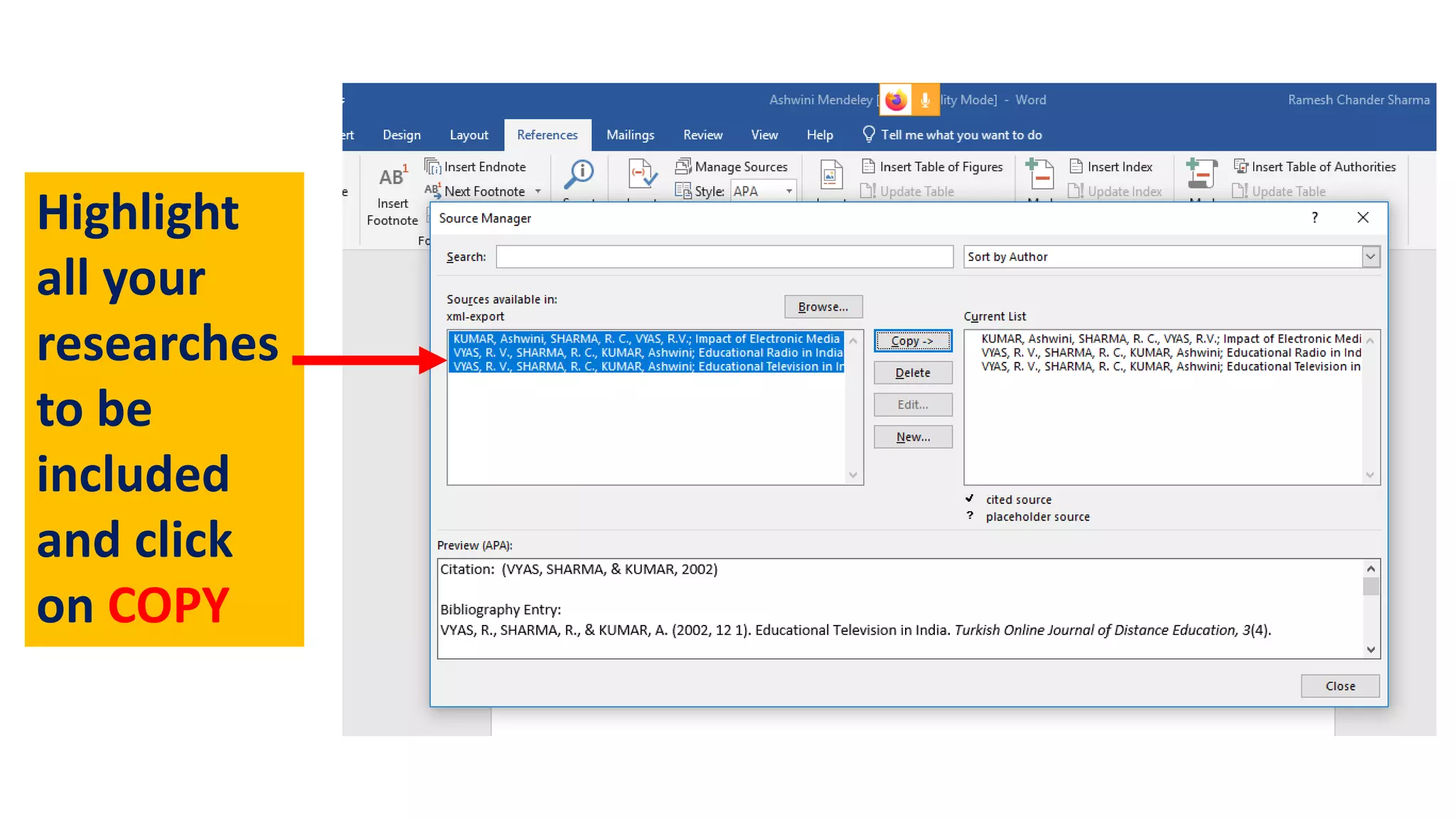 Highlight
all your
researches
to be
included
and click
on COPY
