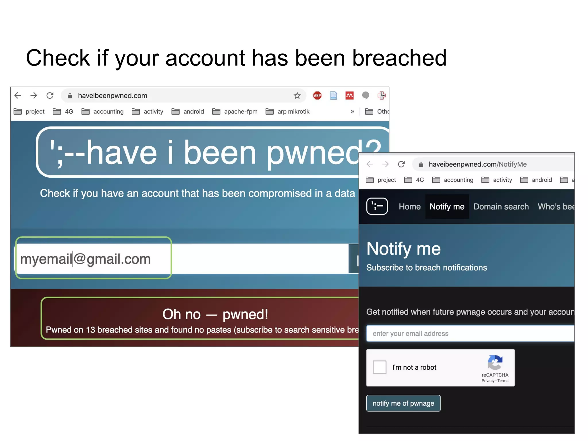 Check if your account has been breached
30
 