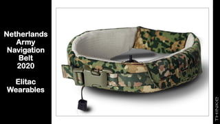 Netherlands
Army
Navigation
Belt
2020
Elitac
Wearables
 