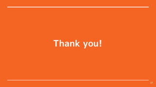 Thank you!
27
 