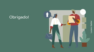 Obrigado!
LucianoSathler
 