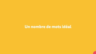 Un nombre de mots idéal
 