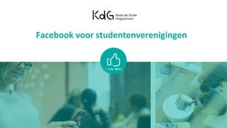 Facebook voor studentenverenigingen
 