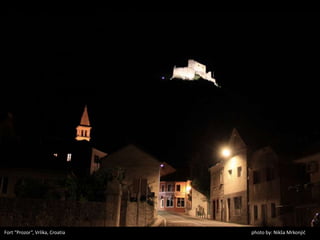 photo by: Nikša MrkonjićFort “Prozor”, Vrlika, Croatia
 