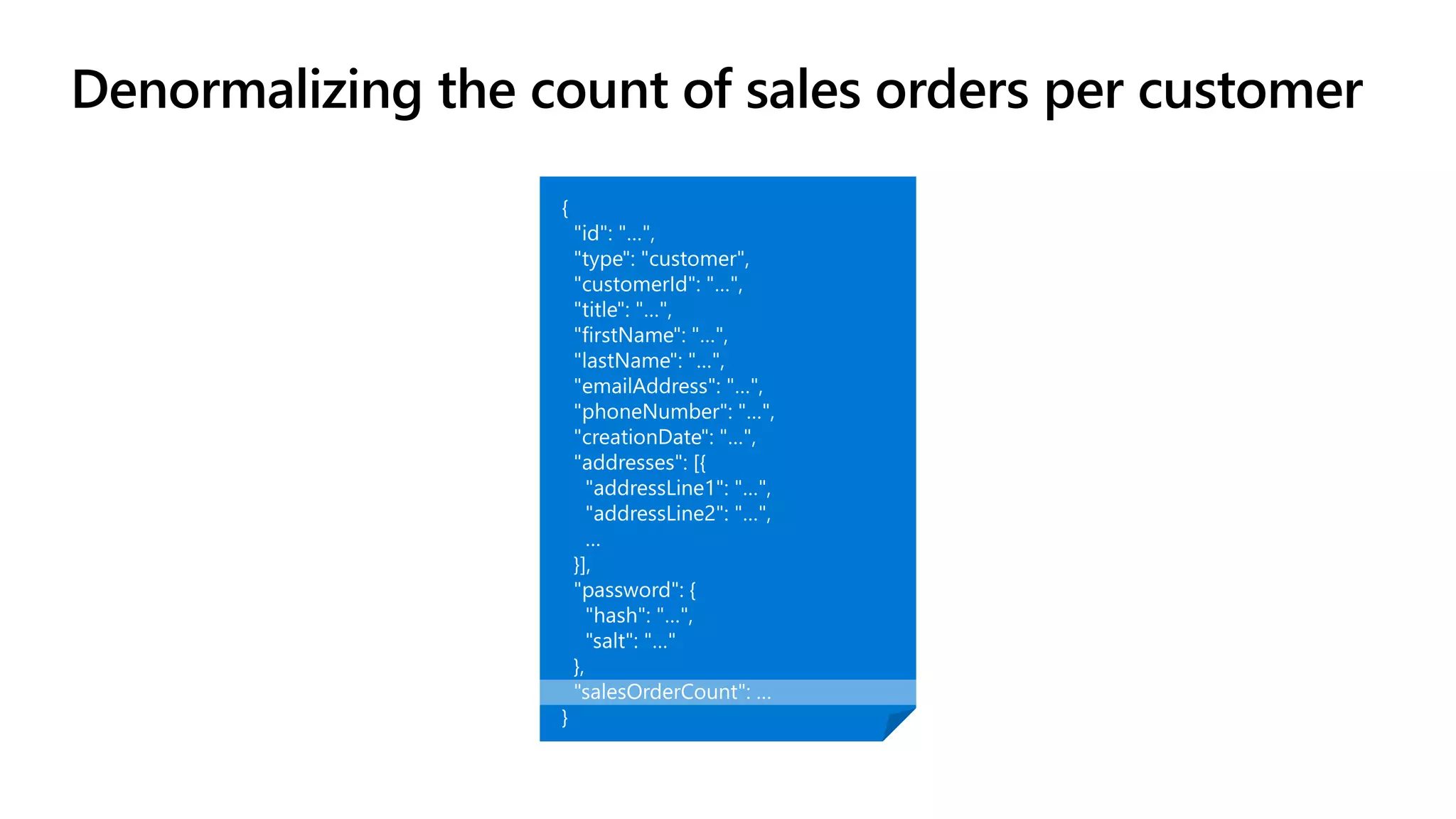 Denormalizing the count of sales orders per customer
 