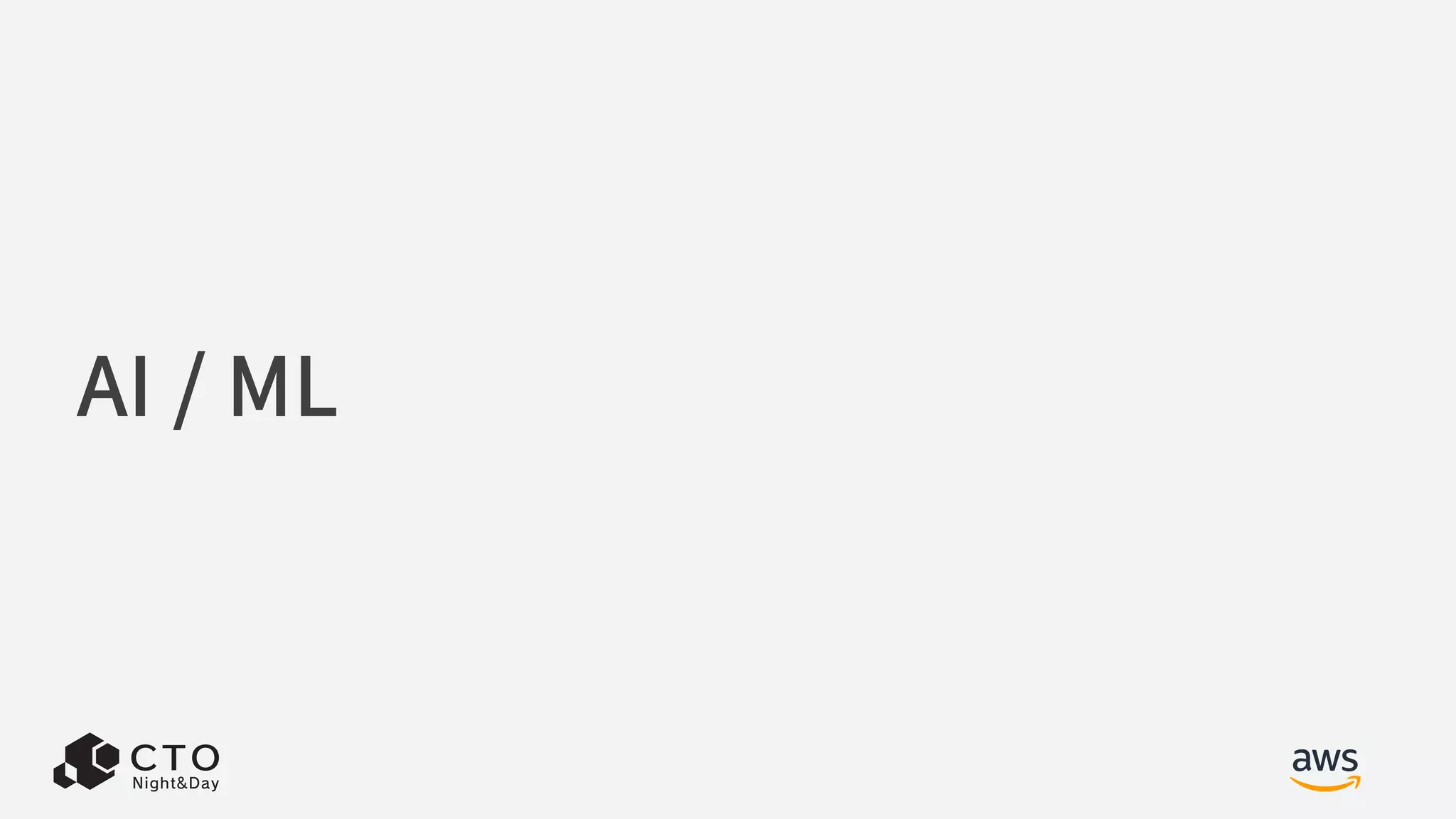 AI / ML
 