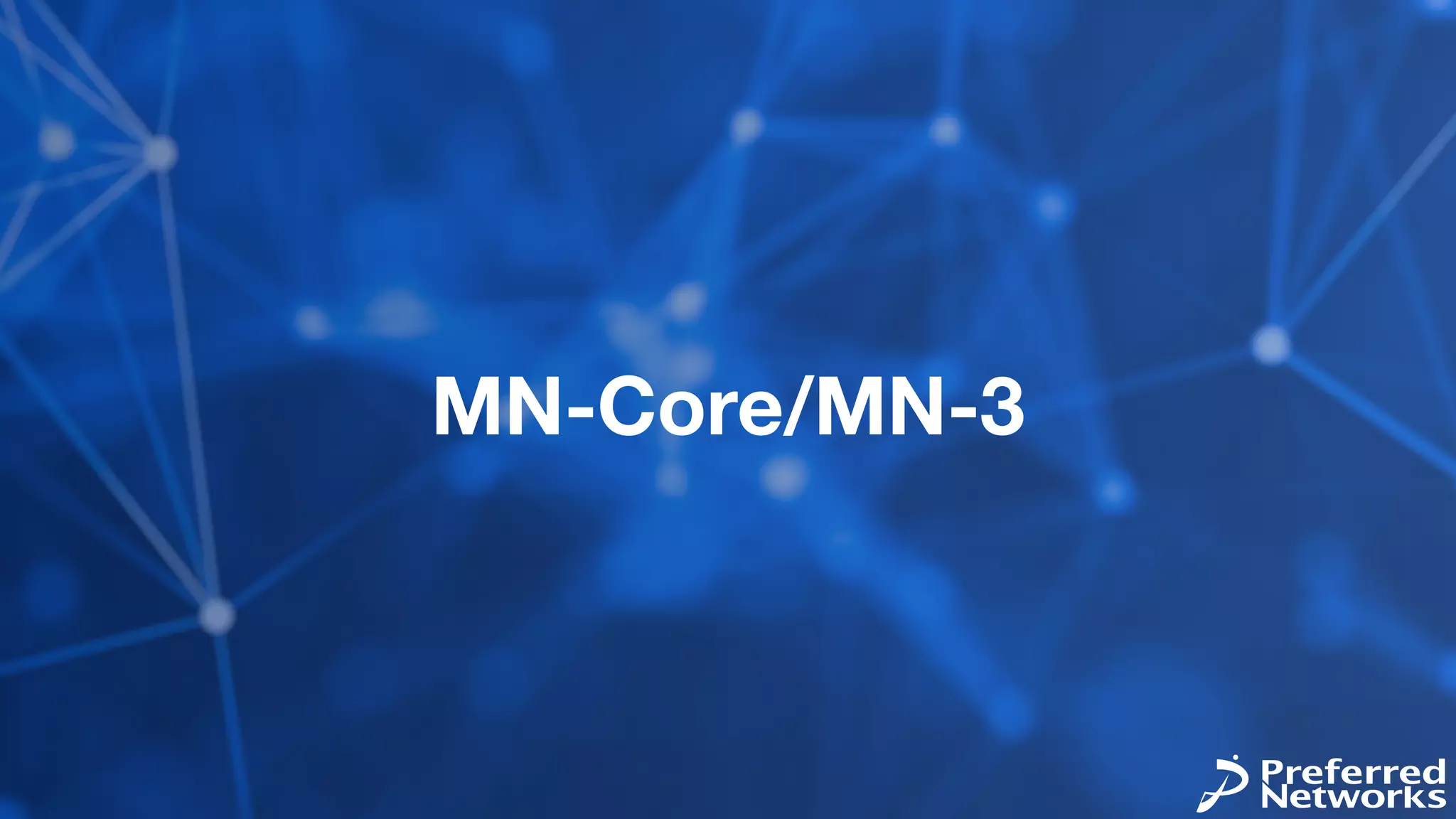 MN-Core/MN-3
 