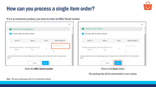 How can you process a single item order?
Click on the Done button
The packing slip will be downloaded in your system
Enter the IMEI/Serial number
If it is an electronic product, you have to enter its IMEI/Serial number
Note - This pop-up will appear only if it is an electronic product.
 