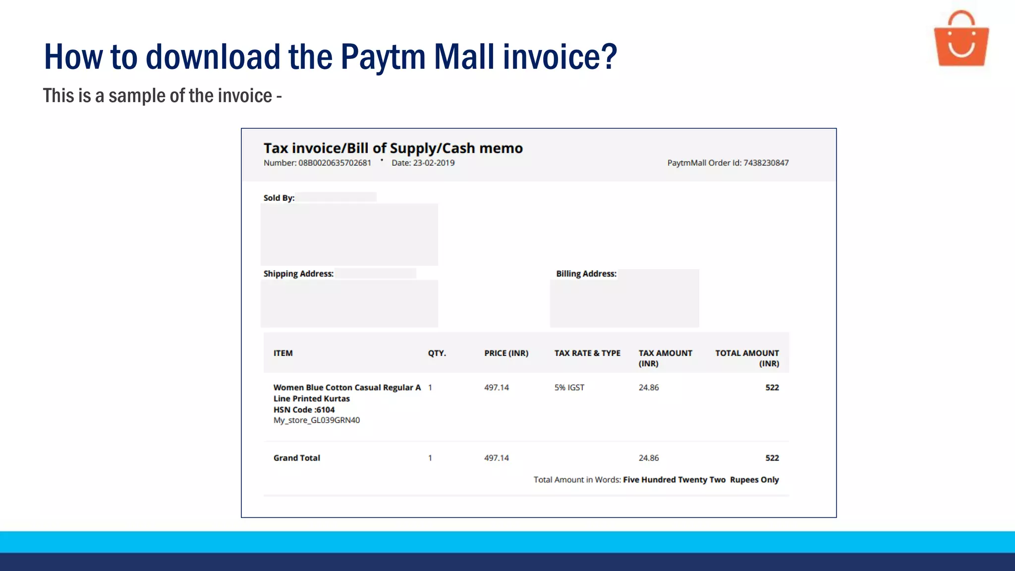 This is a sample of the invoice -
How to download the Paytm Mall invoice?
 