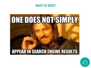 WAT IS SEO?
 