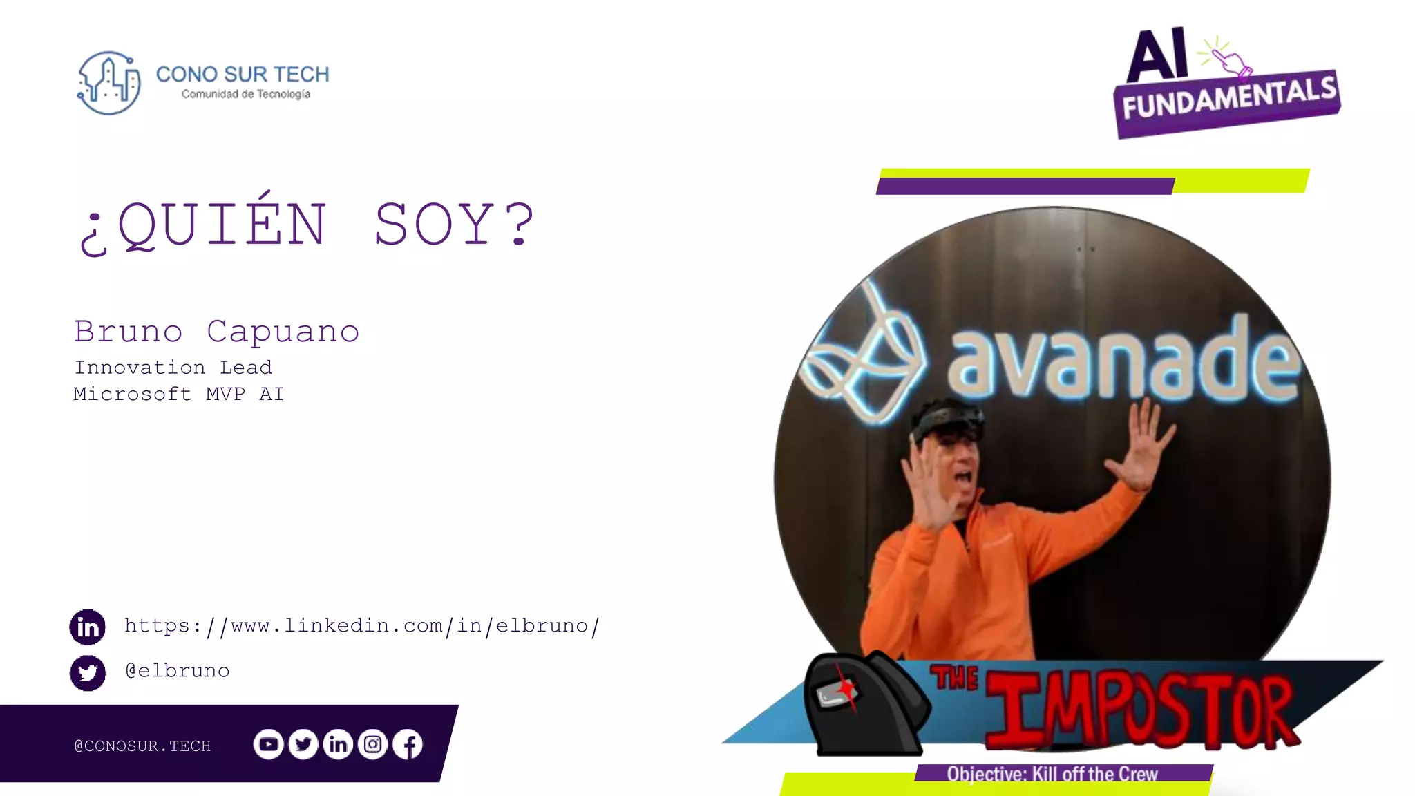 @CONOSUR.TECH
¿QUIÉN SOY?
Bruno Capuano
Innovation Lead
Microsoft MVP AI
https://www.linkedin.com/in/elbruno/
@elbruno
 
