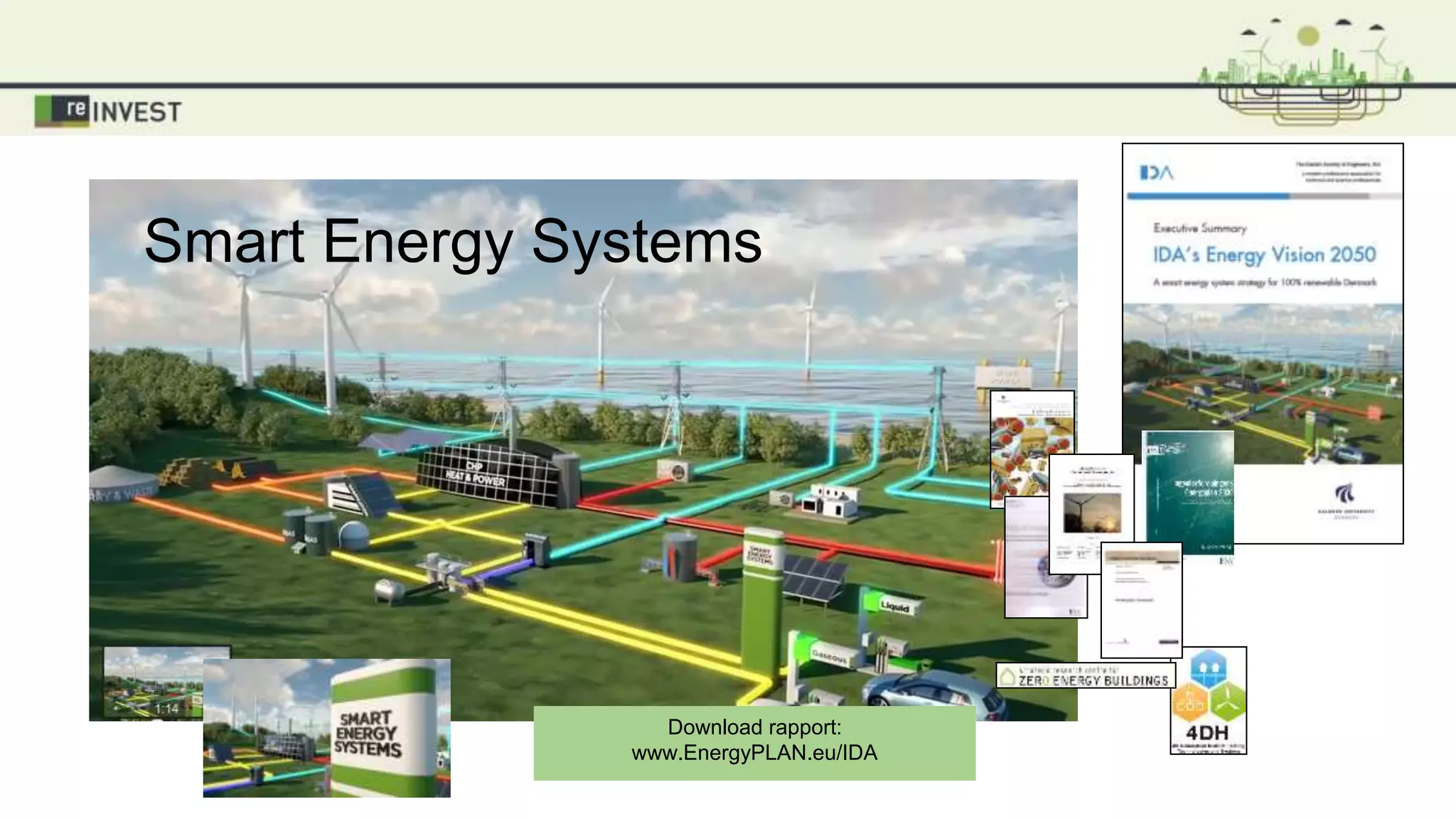 Download rapport:
www.EnergyPLAN.eu/IDA
Smart Energy Systems
 