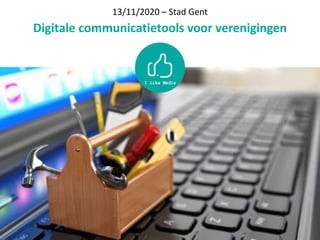 13/11/2020 – Stad Gent
Digitale communicatietools voor verenigingen
 