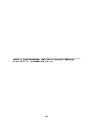 CORTEL HOLDING S.A.
Notas explicativas da Administração às informações contábeis intermediárias
individuais e consolidadas
Para o trimestre findo em 30 de setembro de 2020 e 2019
(Em milhares de Reais, exceto quando de outra forma indicado)
1. Informações Gerais
A Cortel Holding S.A. (“Companhia”) e suas controladas tem por objeto social
a realização de empreendimentos imobiliários e afins, cujas atividades estão
vinculadas ao setor do luto, bem como a participação em outras sociedades de
objeto assemelhado. Está sediada na cidade de Porto Alegre/RS, Av. Natal, n.º
180, 2º andar, bairro Medianeira, local onde concentra-se parte da estrutura de
administração e a diretoria executiva.
A Companhia iniciou suas atividades realizando diversas obras de terraplanagem
e urbanização. Em 1965, lançou o primeiro Plano Habitacional privado do Brasil
e construiu os conjuntos habitacionais CEFER e Nossa Senhora das Graças. Em
1971, construiu o Cemitério Ecumênico João XXIII, primeiro cemitério
totalmente em concreto armado da América Latina. Em 1977, a Companhia,
lançou os primeiros produtos de compra antecipada, Planos de Assistência
Funeral, através da Previr, sendo pioneira no Brasil. Entre as décadas de setenta
e oitenta, construiu e inaugurou diversas operações consolidando sua atuação
no setor de cemitérios: Cemitério Parque São Vicente em Canoas/RS, Cemitério
Ecumênico Cristo Rei em São Leopoldo/RS, Cemitério São Francisco de Paula
em Pelotas/RS e o Cemitério Parque Tarumã em Manaus/AM. Em 1997, a
Companhia construiu o primeiro crematório particular do Brasil, no Cemitério
Ecumênico Cristo Rei. Em 1999, a Cortel construiu o Cemitério Memorial da
Colina, em Cachoeirinha e, posteriormente, instalou um Crematório no
Memorial da Colina. Em 2003, inaugurou o Cemitério e Crematório
Metropolitano São José, em Porto Alegre/RS, único crematório do município.
Dois anos depois, em 2005, construiu o Cemitério e Crematório Saint Hilaire na
cidade Viamão/RS, maior cemitério da Companhia com 153.342m2. Em 2012,
firmou parceria para operar o Cemitério e Crematório da Penitência, na cidade
do Rio de Janeiro/RJ, no qual detém participação minoritária. Em 2016,
adquiriu a empresa Cremapet, seu primeiro crematório de animais. E, em fins
de 2019, adquiriu participação societária e tornou-se a gestora do Memorial
Parque dos Girassóis, em Ribeirão Preto/SP.
O Grupo Cortel é especializado na administração e operação de cemitérios e
crematórios próprios e de terceiros, sendo conhecido por meio das operações
dos empreendimentos locais, tais como: cessão de uso de espaços para
sepultamento, para uso imediato ou futuro (previdenciário), planos funerários
e assistenciais, familiares e individual – através das suas marcas conhecidas
“Plano Ser Previdente” e “Planos de Assistencial Cortel”, prestação de serviços
funerários através da sua funerária própria “Previr Serviços Funerários”,
serviços cemiteriais e de cremação.
As principais receitas advêm da cessão de uso de espaços para sepultamento,
por jazigos, nichos, criptas, mausoléus ou columbários, na condição temporária
ou perpétua. A cessão temporária de jazigos é destinada para sepultamento
imediato, prazo determinado de duração, que varia de três a cinco anos.
22
194
 