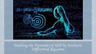 Modeling the Dynamics of SGD by Stochastic
Differential Equation
 