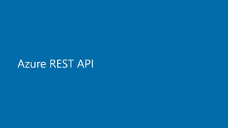 Azure REST API
 