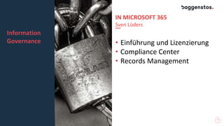 7
IN MICROSOFT 365
Sven Lüders
• Einführung und Lizenzierung
• Compliance Center
• Records Management
Information
Governance
 