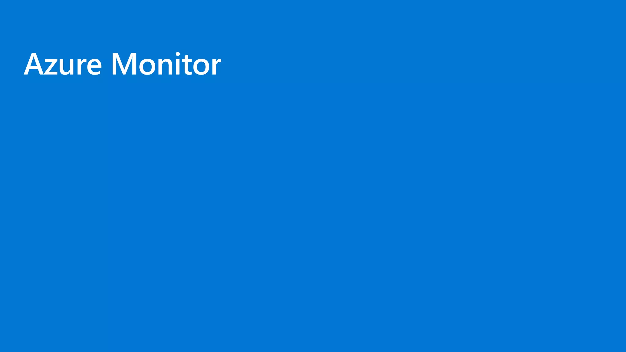 Azure Monitor
 