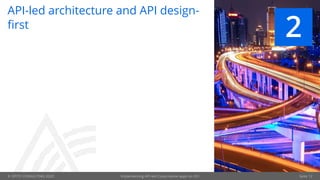 © OPITZ CONSULTING 2020 Seite 12
API-led architecture and API design-
first
2
Implementing API-led Cloud-native apps on OCI
 