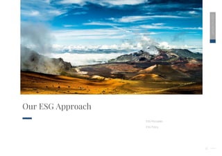 12
Our ESG Approach
ESG Principles
ESG Policy
2020
ESG
REPORT
 