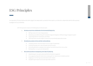 14
ESG Principles
2020
ESG
REPORT
Our aspiration of conducting business with integrity has always been our bedrock that inspires us to become a responsible partner with purposes,
strategies and accountabilities.
ADF’s ESG approach is based on the following key enriched principles :
 We take account into consideration of environmental footprint by
 Defining impacts of climate change resilience
 Developing sustainable building with renewable energy and integration of efficient energy management system
 Supporting protection of biodiversity and habitat
 Selecting location and site of logistics centers with environmentally responsible purpose
 We dedicate ourselves to lives and their communities by
 Cultivating a diverse culture and respect of human rights of stakeholders
 Providing employees with a safe and healthy work environment
 Promoting wellness for employees enhancing their lives and the lives of their communities
 Building safety in occupancy and development
 We commit ourselves to transparency and Code of Conduct by
 Implementing anti-corruption policies with ethical business management
 Encouraging shared-growth relationship complying with fair trade and anti-competitive policies
 Engaging and maintaining constructive relations with investors
 Strengthening transparent and socially responsible investment
 