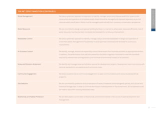 16
2020
ESG
REPORT
THE NET ZERO TRANSITION (CONTINUED.)
Waste Management We take a systematic approach to approach to identify, manage, reduce and dispose waste from assets under
construction and operation of completed assets. Waste should be managed and disposed separately as per the
national waste classification. Waste must be managed systematically from a resource conservation perspective.
Water Resources We are committed to design and operate building facilities in a manner to utilize water resources efficiently. Use of
water resources must be planned, monitored and reviewed for continuous improvement.
Wastewater Control We take a systematic approach to identify, manage, reduce and treat wastewater in design and operation of
investment assets. Management of wastewater must be planned, monitored and reviewed for continuous
improvement.
Air Emission Control We identify, manage, reduce and responsibly control the emission from business activities via appropriate vendors.
In addition, the performance of air pollution prevention facilities is regularly monitored to meet the standards
required by relevant laws and regulations, and minimize environmental impacts of air pollution.
Noise and Vibration Abatement We identify and manage noise and vibration sources for development projects. Development sites must comply with
national standards for occupational and community noise.
Community Engagement We take a proactive role in community engagement via open communications and various locally beneficial
programs.
Site Selection We are committed to protection and conservation of native, threatened and endangered species, and cultural and
historical heritage sites. In order to minimize the impact of development on the environment, all considerations will
be made to stay within existing developed areas.
Biodiversity and Habitat Protection We are dedicated to conservation of biodiversity and sensitive habitat in the course of asset development and
management.
 