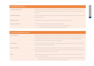 18
2020
ESG
REPORT
OUR PEOPLE (CONTINUED.)
Emergency Response Plan We identify and assess potential emergency situations for all investment and development. For each situation, we
develop and implement emergency response plans and procedures in a way to minimize harm to life, environment
and assets.
Incident Management We comply with the requirements on incident management and incident reporting, as specified by the Occupational
Safety and Health Act.
Working Condition We provide all members of the firm with accessible, safe, hygienic and clean amenities.
Inclusion and Diversity We understand and value differences among people including those:
 in race, ethnicity, gender, age, religion, sexual orientation and disability; and
 in education, personalities, skill sets, experiences and knowledge.
ETHICS AND GOVERNANCE MATTER
Board of Directors The Board of Directors oversees the CEO and senior management who are responsible for the day-to-day operation
of the firm for the sake of shareholders interests. The Board reviews CEO and senior management annually to ensure
top management provides effective leadership of the firm. Based on the annual review, the Board determines
appropriate compensation for the CEO and senior management.
Fiduciary Duty The Board has fiduciary duties and is expected to take a proactive approach to ensure that the firm is committed to
business success and our ESG responsibilities.
Board Committees The Board may operate a temporary or standing committee(s) to establish a framework for the governance of the
Board and oversight of the firm. The committee may oversee valuation, investment and risk management processes,
which incorporate matters pertaining to the ESG factors.
Ethics The Board expects our directors and employees to act ethically and adhere to the firm’s code of conduct so that
there are no conflicts of interest.
 Ethics and Conflicts of Interest: The Board expects our directors and employees to act ethically and adhere
to the firm’s code of conduct so that there are no conflicts of interest.
 