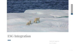 7
ESG Integration
Stakeholder Engagement
About This Report
2020
ESG
REPORT
 