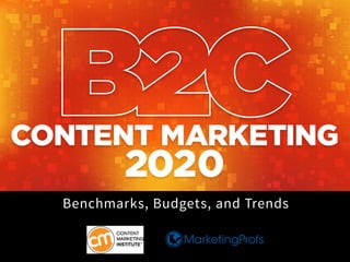 CONTENT MARKETING
2020
Benchmarks, Budgets, and Trends
 
