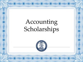 Accounting
Scholarships
 
