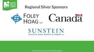 Regional Silver Sponsors
Cleantech Open Northeast | 2020 Impact Report
 