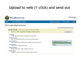 Upload to web (1 click) and send out
 