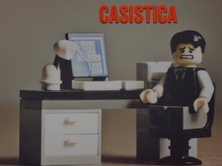 Casistica
 