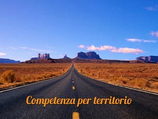 Competenza per territorio
 