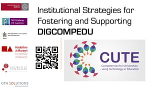 Institutional Strategies for
Fostering and Supporting
DIGCOMPEDU
 