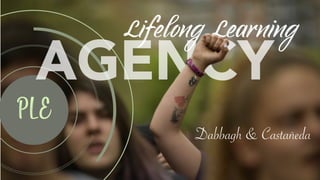 Lifelong Learning
Dabbagh & Castañeda
 