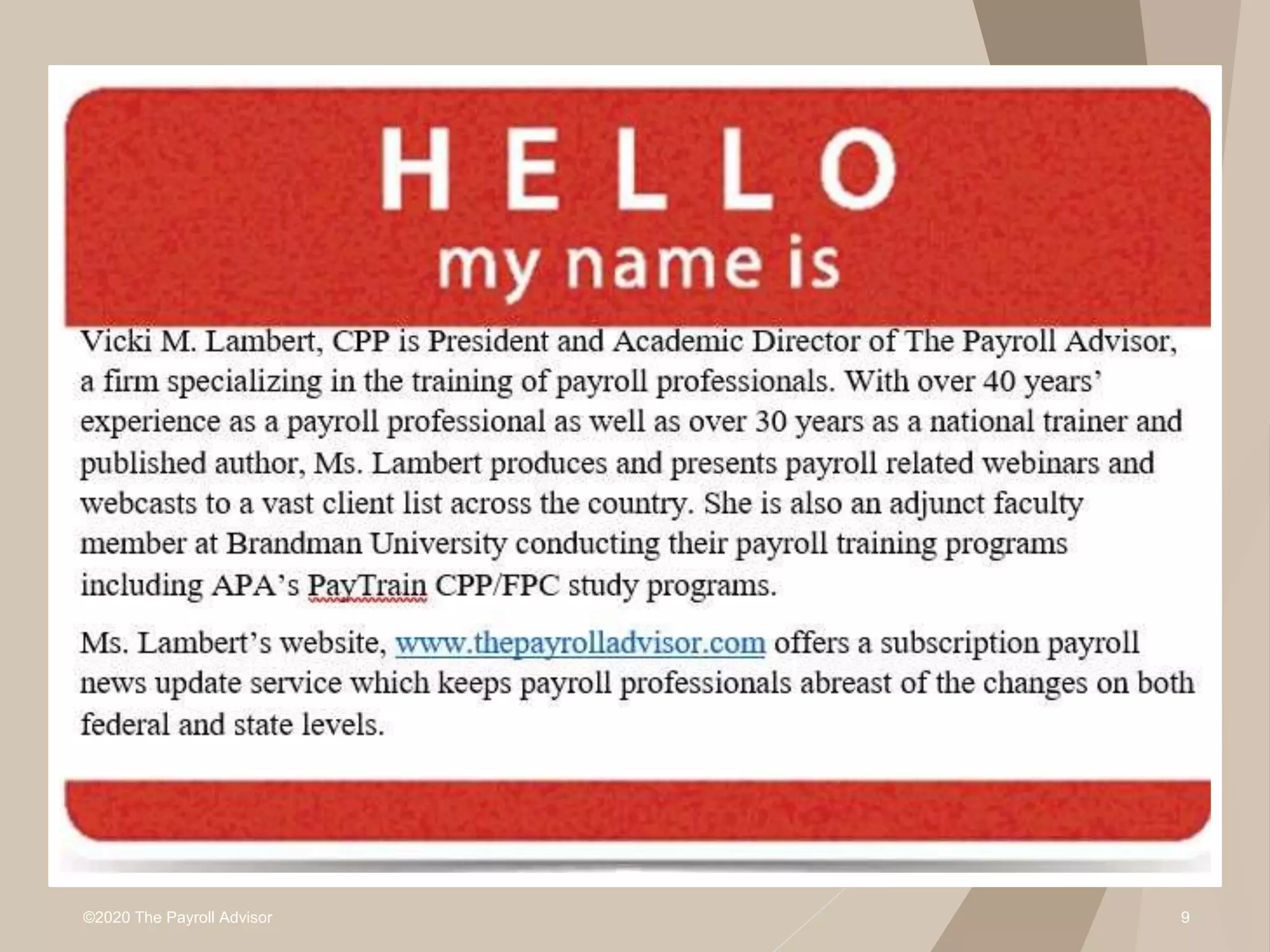 ©2020 The Payroll Advisor 9
 